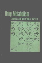 DRUG METABOLISM:CHEMICAL AND BIOCHEMICAL ASPECTS