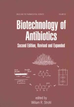 BIOTECHNOLOGY OF ANTIBIOTICS SECOND EDITION