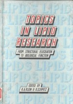 TOPICS IN LIPID RESEARCH FORM STRUCTURAL ELUCIDATION TO BIOLOGICAL FUNCTION