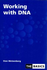 Working with DNA