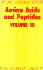 Amino acid and peptides volume 18 a review of the literature published during 1985