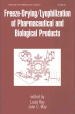 Freeze-Drying/Lyophilization of Pharmaceutical and Biological Products