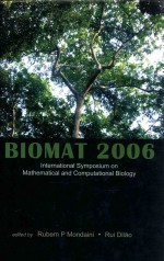 BIOMAT 2006 : International Sysposium on Mathematical and Computational Biology