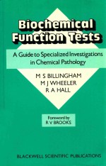 Biochemical function tests a guide to specialized investigations in chemical pathology