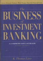 THE BUSINESS OF INVESTMENT BANKING:A COMPREHENSIVE OVERVIEW THIRD EDITION