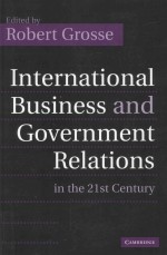 International Business and Government Relations in the 21st Century