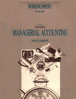 WORKING PAPERS FOR USE WITH MANAGERIAL ACCOUNTING CONCEPTS FOR PLANNING