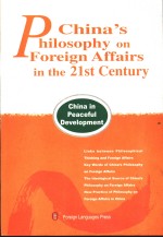 CHINA’S PHILOSOPHY ON FOREIGN AFFAIRS IN THE 21ST CENTURY