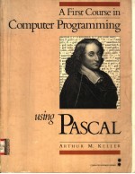 A FIRST COURSE IN COMPUTER PROGRAMMING USING PASCAL