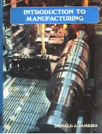 INTRODUCTION TO MANUFACTURING