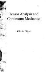 TENSOR ANALYSIS AND CONTINUUM MECHANICS