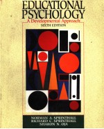 EDUCATIONAL PSYCHOLOGY:A DEVELOPMENTAL APPROACH SIXTH EDITION