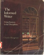 THE INFORMED WRITER USING SOURCES IN THE DISCIPLINES THIRD EDITION