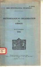 INDIA METEOROLOGICAL DEPARTMENT.METEOROLOGICAL ORGANISATION FOR AIRMEN 1936