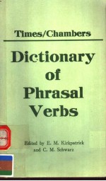 TIMES/CHAMBERS DICTIONARY OF PHRASAL VERBS