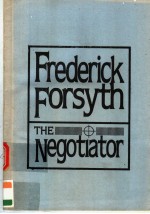 FREDERICK FORSYTH THE NEGOTIATOR