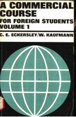 A COMMERCIAL COURSE FOR FOREIGN STUDENTS VOLUME 1