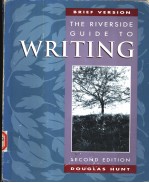 BRIEF VERSION THE RIVERSIDE GUIDE TO WRITING SECOND EDITION