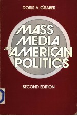 MASS MEDIA AND AMERICAN POLITICS SECOND EDITION