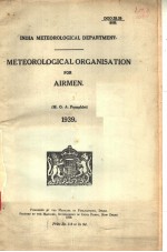 INDIA METEOROLOGICAL DEPARTMENT.METEOROLOGICAL ORGANISATION FOR AIRMEN 1939