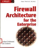 FIREWALL ARCHITECTURE FOR THE ENTERPRISE