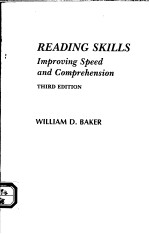 READING SKILLS IMPROVING SPEED AND COMPREHENSION THIRD EDITION