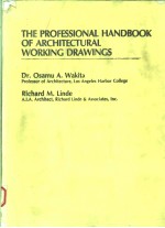 THE PROFESSIONAL HANDBOOK OF ARCHITECTURAL WORKING DRAWINGS