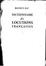 DICTIONNAIRE DES LOCUTIONS FRANCAISES