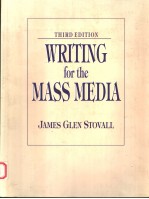 WRITING FOR THE MASS MEDIA THIRD EDITION