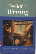 THE ACT OF WRITING