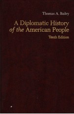 A DIPLOMATIC HISTORY OF THE AMERICAN PEOPLE TENTH EDITION