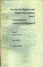 MACHINE INTELLIGENCE AND PATTERN RECOGNITION  VOLUME 8 UNCERTAINTY IN ARTIFICIAL INTELLIGENCE 3