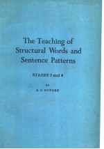 THE TEACHING OF STRUCTURAL WORDS AND SENTENCE PATTERNS STAGES 3 AND 4