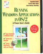 RUNNING WINDOWS APPLICATIONS IN OS/2 A POWER USER'S GUIDE