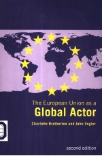 THE EUROPEAN UNION AS A GLOBAL ACTOR SECOND EDITION