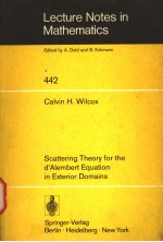 LECTURE NOTES IN MATHEMATICS SCATTERING THEORY FOR THE D'ALEMBERT EQUATION IN EXTERIOR DOMAINS