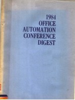 1984 OFFICE AUTOMATION CONFERENCE DIGEST