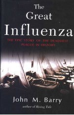 THE GREAT INFLUENZA THE EPIC STORY OF THE DEADLIEST PLAGUE IN HISTORY