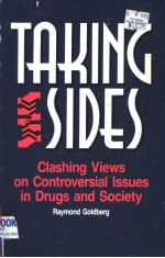 TAKING SIDES CLASHING VIEWS ON CONTROVERSIAL ISSUES IN DRUGS AND SOCIETY