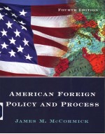 AMERICAN FOREIGN POLICY AND PROCESS FOURTH EDITION