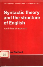 SYNTACTIC THEORY AND THE STRUCTURE OF ENGLISH A MINIMALIST APPROACH