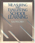 MEASURING AND EVALUATING SCHOOL LEARNING