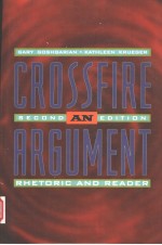 CROSSFIRE AN ARGUMENT RHETORIC AND READER SECOND EDITION