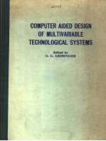 COMPUTER AIDED DESIGN OF MULTIVARIABLE TECHNOLOGICAL SYSTEMS