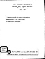 INSTITUTES FOR ENVIRONMENTAL RESEARCH TECHNICAL MEMORANDUM - NSSL 39 THUNDERSTORM-ENVIRONMENT INTERA