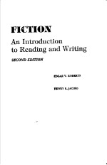 FICTION AN INTRODUCTION TO READING AND WRITING SECOND EDITION