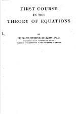 FIRST COURSE IN THE THEORY OF EQUATIONS