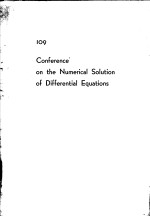 LECTURE NOTES IN MATHEMATICS 109 CONFERENCE ON THE NUMERICAL SOLUTION OF DIFFERENTIAL EQUATIONS