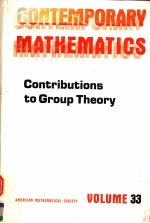 CONTEMPORARY MATHEMATICS VOLUME 33 CONTRIBUTIONS TO GROUP THEORY