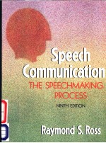 SPEECH COMMUNICATION THE SPEECHMAKING PROCESS NINTH EDITION